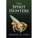 The Spirit Hunters: A Novel of Prehistoric Fiction