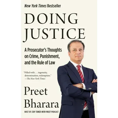 Doing Justice: A Prosecutor's Thoughts on Crime, Punishment, and the Rule of Law