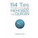 114 Tips to Help You Finally Memorize the Quran