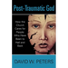 Post-Traumatic God: How the Church Cares for People Who Have Been to Hell and Back