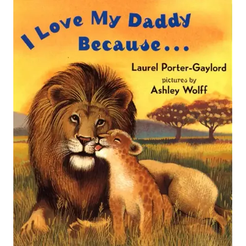 I Love My Daddy Because...Board Book