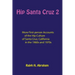 Hip Santa Cruz 2: More First-Person Accounts of the Hip Culture of Santa Cruz, California