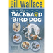 The Backward Bird Dog