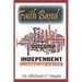 Faith Based Outcome Independent: Living By Faith