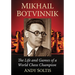 Mikhail Botvinnik: The Life and Games of a World Chess Champion