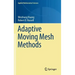 Adaptive Moving Mesh Methods