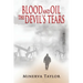 Blood and Oil; The Devil's Tears The Russian Trilogy Book 3
