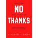 No Thanks, 7 Ways to Say I'll Just Include Myself: A Guide to Rockstar Leadership for Women of Color in the Workplace