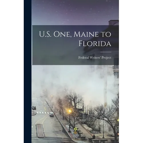 U.S. one, Maine to Florida