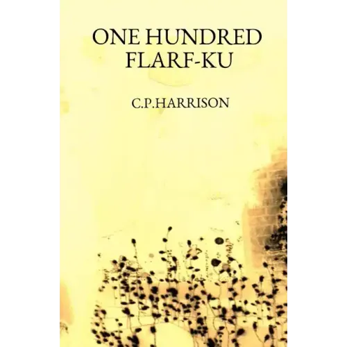 One Hundred Flarf-Ku