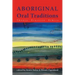 Aboriginal Oral Traditions: Theory, Practice, Ethics