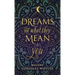 Dreams and What They Mean to You