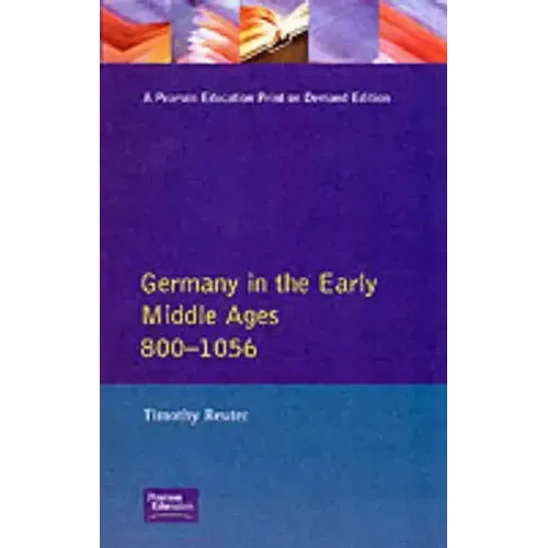 Germany in the Early Middle Ages C. 800-1056