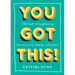 You Got This!: 100 Faith-Strengthening Devotions for Middle Schoolers