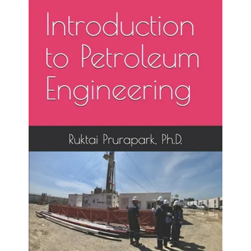 Introduction to Petroleum Engineering