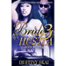Bride of a Hustla 3: After the Pain