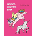 Unicorn Activity Book For 8-12 Year Olds: Kids' Workbook for Fun and Creative Learning with Cryptograms, Variety of Word Puzzles, Mazes, Story Prompts