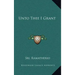 Unto Thee I Grant
