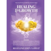 Healing & Growth: Inspiring Stories For Massive Transformation