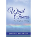Wind Chimes: The Simplicity of Being