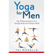 Yoga for Men: Top 30 Illustrated poses for a Stronger Body and a Sharper Mind