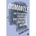 Dismantle: How to Deconstruct Your Mind and Build a Personal Creativity Machine