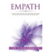 Empath: 7 steps to Fine-Tuning Your Empathic Abilities Using Emotional Detox and Energetic Boundaries