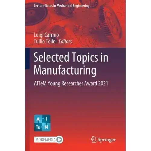 Selected Topics in Manufacturing: Aitem Young Researcher Award 2021