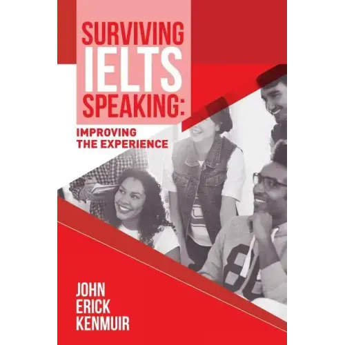 Surviving IELTS Speaking: Improving the Experience