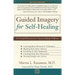 Guided Imagery for Self-Healing