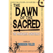 The Dawn of the Sacred: The Mawoakin Conspiracy