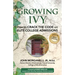 Growing Ivy: How to Crack the Code on Elite College Admissions