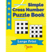 Simple Cross Number Puzzle Book Large Print: The Math Games Book For Adults