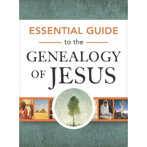 Essential Guide to the Genealogy of Jesus