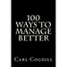 100 Ways to Manage Better