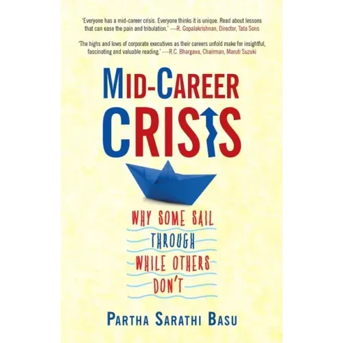 Mid-career Crisis: Why Some Sail through while Others Don't