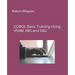 COBOL Basic Training Using VSAM, IMS and DB2
