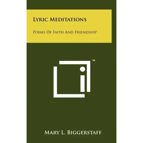 Lyric Meditations: Poems of Faith and Friendship