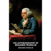 The Autobiography of Benjamin Franklin: The unfinished memoirs of his own life written by Benjamin Franklin from 1771 to 1790