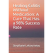 Healing Colitis Without Medication: A Cure That Has a 98% Success Rate