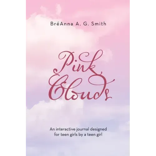 Pink Clouds: An Interactive Journal Designed for Teen Girls by a Teen Girl