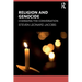 Religion and Genocide: Changing the Conversation