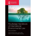 Routledge Handbook of International Environmental Law