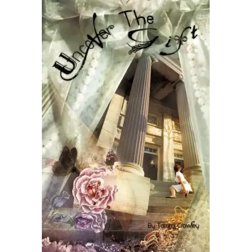 Uncover The Gift: Living Unveiled Before the King