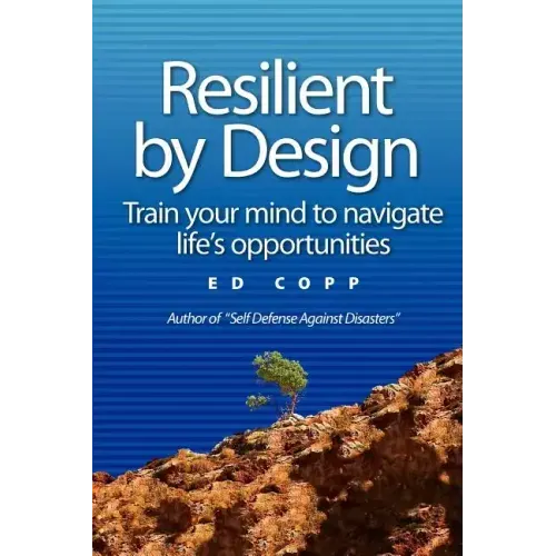 Resilient by Design: Train your mind to navigate life's opportunities