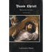 Passio Christi: Meditations for Lent