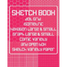 Sketch Book: Dot Grid, Isometric, Hexagon, Graph, Comic Book, and Open Box Sketch Variety Paper Notebook for Drawing Doodling and Sketching Coral Pink