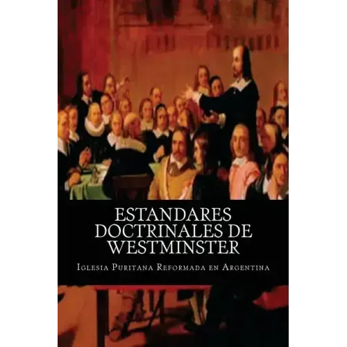 Estandares Doctrinales de Westminster