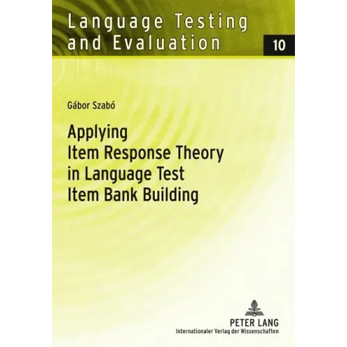Applying Item Response Theory in Language Test Item Bank Building