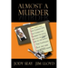 Almost a Murder